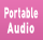 Portable Audio